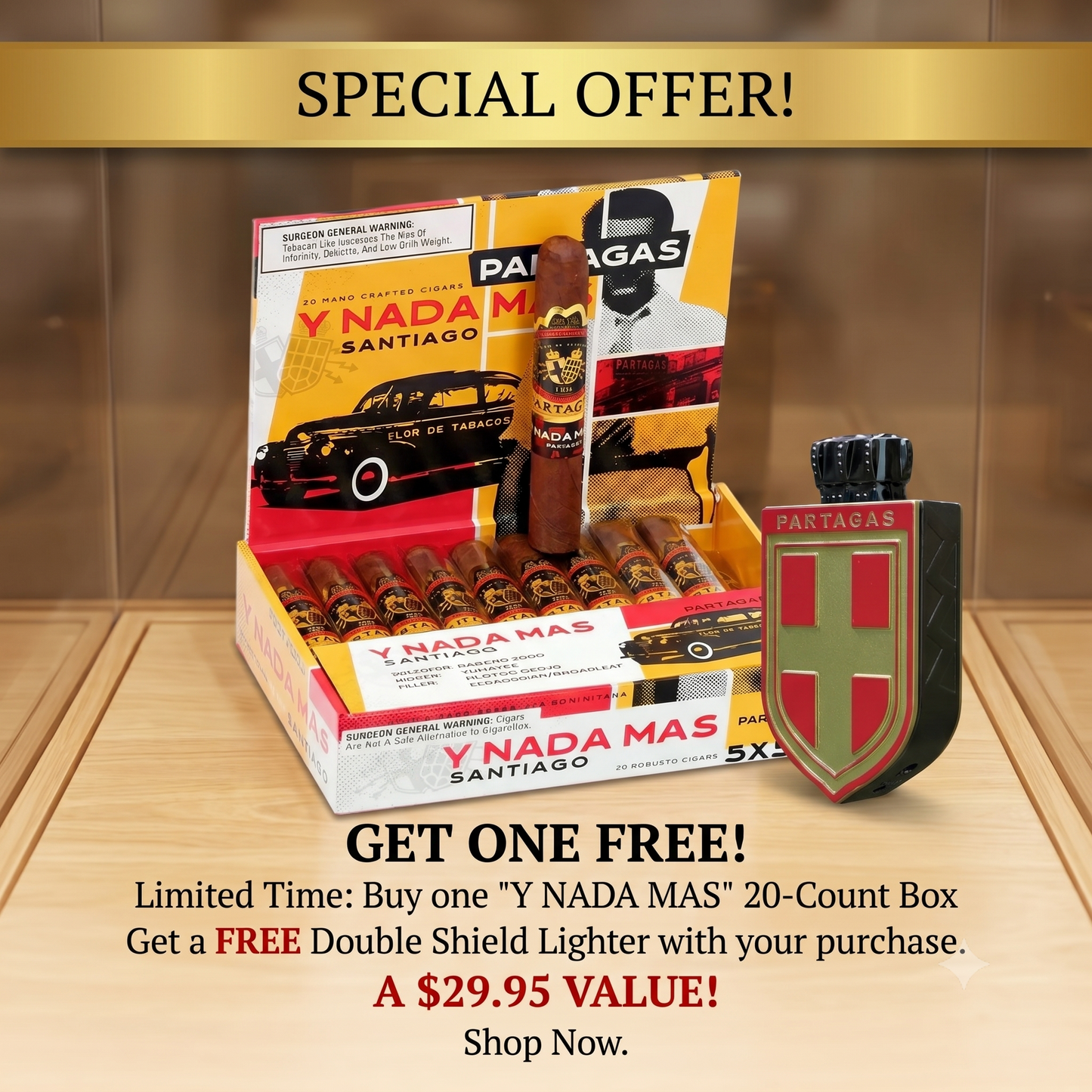 Combo Y Nada Mas Santiago de Partagas + Encendedor Gratis